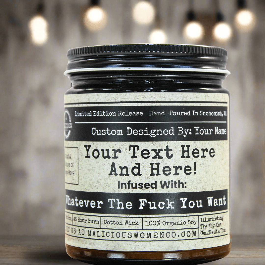 Design Your Own Custom Candle - Malicious Women Co. - Candles